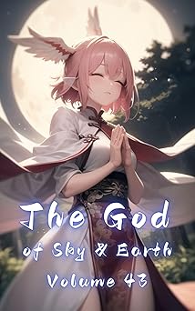 The cover for volume 43 of the xianxia novel "The God of Sky & Earth" sold on Amazon