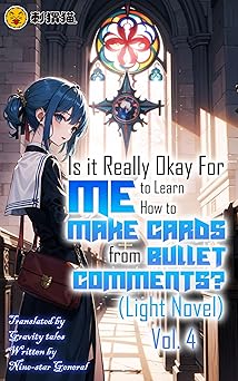 The cover for volume 4 of the light novel 'Is it Really Okay for Me to Learn How to Make Cards from Bullet Comments?' sold on Amazon